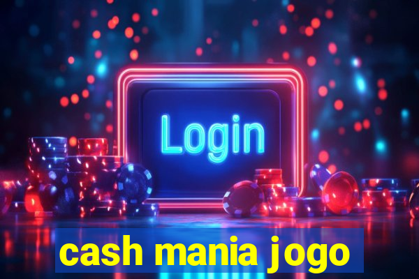 cash mania jogo